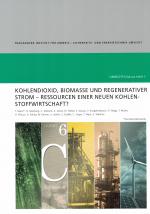 Cover-Bild Kohlendioxid, Biomasse und Regenerativer Strom - Ressourcen einer neuen Kohlenstoffwirtschaft
