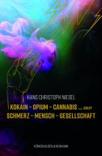 Cover-Bild Kokain – Opium – Cannabis ... oder?
