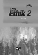 Cover-Bild Kolleg Ethik - Bayern / Kolleg Ethik Bayern LH 2