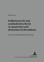 Cover-Bild Kollisionsrecht und ausländisches Recht in spanischen und deutschen Zivilverfahren