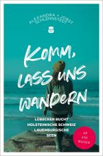 Cover-Bild Komm, lass uns wandern. Lübecker Bucht, Holsteinische Schweiz, Lauenburgische Seen