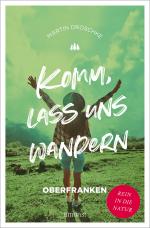 Cover-Bild Komm, lass uns wandern. Oberfranken