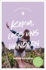 Cover-Bild Komm, lass uns wandern. Weinfranken
