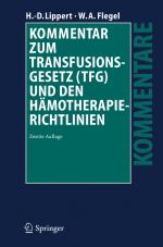 Cover-Bild Kommentar zum Transfusionsgesetz (TFG) und den Hämotherapie-Richtlinien