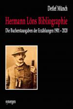 Cover-Bild Kommentierte und illustrierte Bibliographie der Bucherstausgaben der 540 Erzählungen von Hermann Löns 1901 - 2020