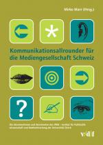 Cover-Bild Kommunikationsallrounder für die Mediengesellschaft Schweiz