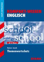 Cover-Bild Kompakt-Wissen Haupt-/Mittelschule - Englisch Themenwortschatz