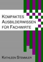 Cover-Bild Kompaktes Ausbilderwissen für Fachwirte