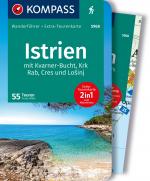 Cover-Bild KOMPASS Wanderführer Istrien mit Kvarner-Bucht, Krk, Rab, Cres und Losinj, 55 Touren mit Extra-Tourenkarte