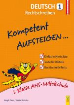 Cover-Bild Kompetent Aufsteigen Deutsch 1 - Rechtschreiben