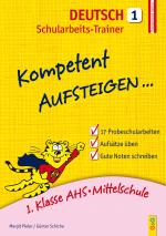 Cover-Bild Kompetent Aufsteigen Deutsch 1 - Schularbeits-Trainer