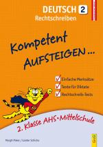Cover-Bild Kompetent Aufsteigen Deutsch 2 - Rechtschreiben