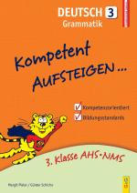 Cover-Bild Kompetent Aufsteigen Deutsch 3 - Grammatik