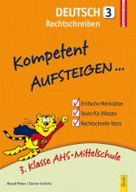 Cover-Bild Kompetent Aufsteigen Deutsch 3 - Rechtschreiben