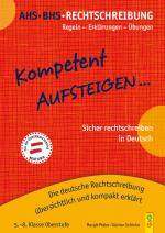Cover-Bild Kompetent Aufsteigen Deutsch Rechtschreibung 5 - 8