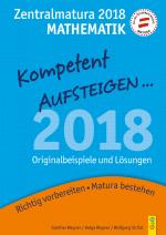 Cover-Bild Kompetent Aufsteigen Mathematik 8 - Zentralmatura 2018