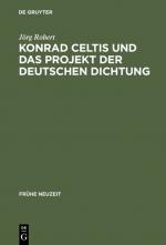 Cover-Bild Konrad Celtis und das Projekt der deutschen Dichtung