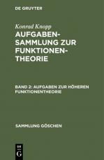 Cover-Bild Konrad Knopp: Aufgabensammlung zur Funktionentheorie / Aufgaben zur höheren Funktionentheorie