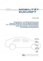 Cover-Bild Konzeption und Entwicklung eines Preview-Systems durch Backend-Daten zur Verbesserung der Komforteigenschaften eines Fahrzeugs mit geregelten Vertikaldynamiksystemen