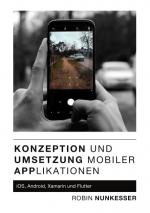 Cover-Bild Konzeption und Umsetzung mobiler Applikationen