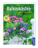 Cover-Bild Kosmos: Balkonkästen - Gestalten, Pflanzen, Pflegen