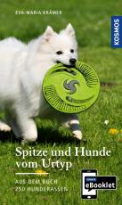 Cover-Bild KOSMOS eBooklet: Spitze und Hunde vom Urtyp - Ursprung, Wesen, Haltung