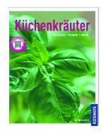 Cover-Bild Kosmos: Küchenkräuter - Gestalten, Pflanzen, Ernten