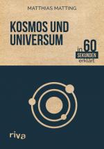 Cover-Bild Kosmos und Universum in 60 Sekunden erklärt