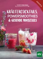 Cover-Bild Kräutercocktails, Powersmoothies & gesunde Mocktails