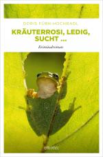 Cover-Bild Kräuterrosi, ledig, sucht…