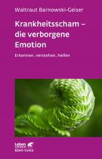Cover-Bild Krankheitsscham – die verborgene Emotion (Leben Lernen, Bd. 330)