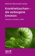 Cover-Bild Krankheitsscham – die verborgene Emotion (Leben Lernen, Bd. 330)