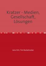Cover-Bild Kratzer - Medien, Gesellschaft, Lösungen