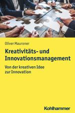 Cover-Bild Kreativitäts- und Innovationsmanagement