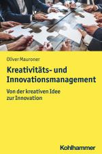 Cover-Bild Kreativitäts- und Innovationsmanagement