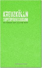 Cover-Bild Kreuzkölln Superprovisorium
