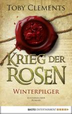 Cover-Bild Krieg der Rosen: Winterpilger