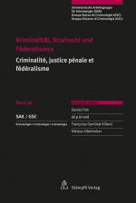 Cover-Bild Kriminalität, Strafrecht und Föderalismus / Criminalité, justice pénale et fédéralisme