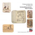 Cover-Bild Kriminalitätsgeschichte - Tatort Franken