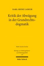 Cover-Bild Kritik der Abwägung in der Grundrechtsdogmatik