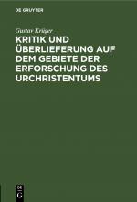 Cover-Bild Kritik und Überlieferung auf dem Gebiete der Erforschung des Urchristentums