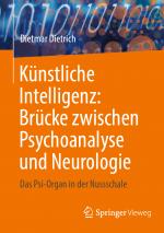 Cover-Bild Künstliche Intelligenz: Brücke zwischen Psychoanalyse und Neurologie