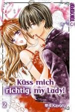 Cover-Bild Küss mich richtig, my Lady!, Band 02
