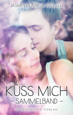Cover-Bild Küss mich (Sammelband)
