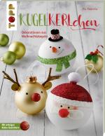 Cover-Bild Kugelkerlchen zu Weihnachten (kreativ.kompakt.)