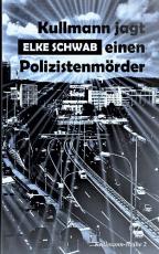 Cover-Bild Kullmann jagt einen Polizistenmörder