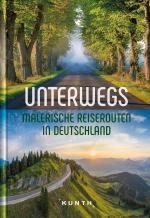 Cover-Bild KUNTH Unterwegs Malerische Reiserouten in Deutschland