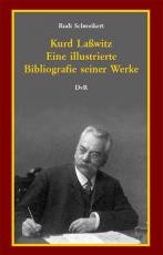 Cover-Bild Kurd Laßwitz : eine illustrierte Bibliografie seiner Werke