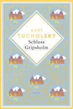 Cover-Bild Kurt Tucholsky, Schloss Gripsholm. Eine Sommergeschichte. Schmuckausgabe mit Goldprägung