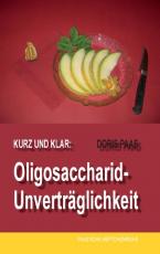 Cover-Bild Kurz und klar: Oligosaccharid-Unverträglichkeit